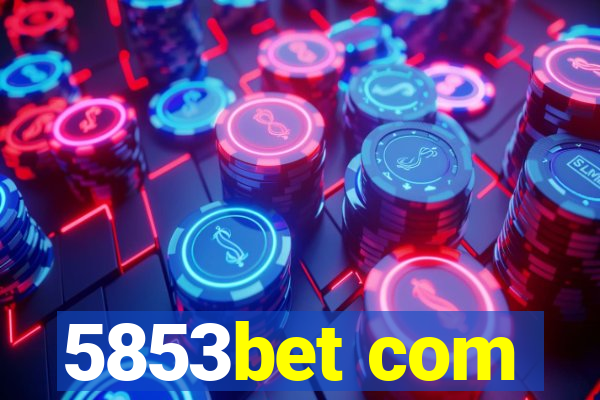 5853bet com