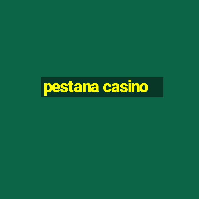 pestana casino