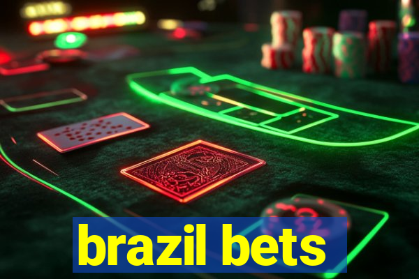 brazil bets