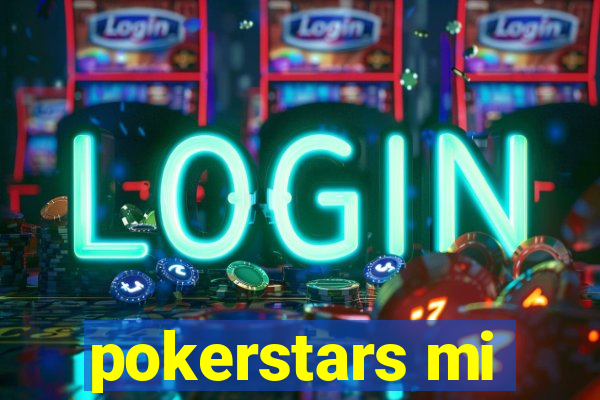 pokerstars mi