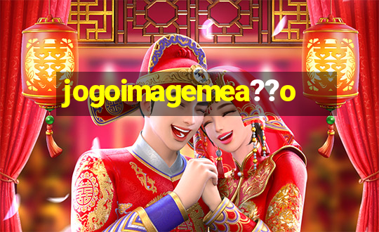 jogoimagemea??o