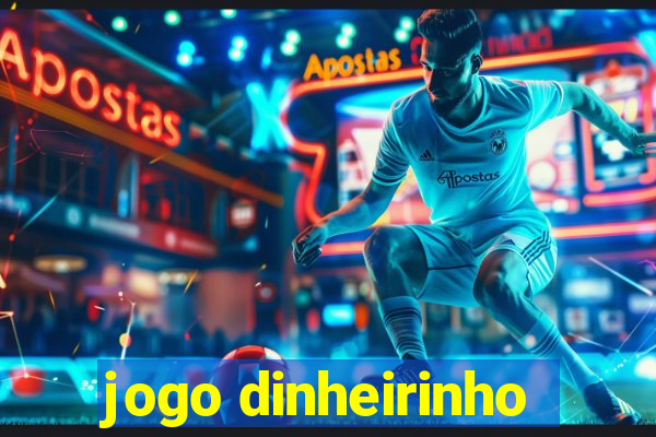 jogo dinheirinho