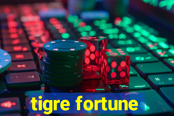 tigre fortune