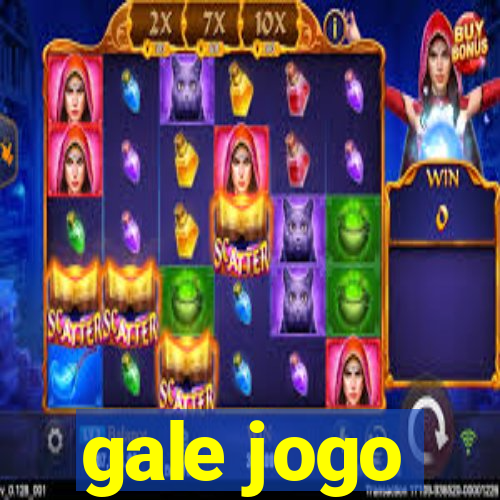 gale jogo