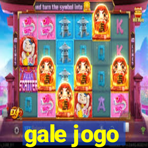 gale jogo