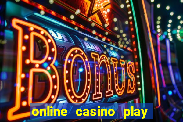 online casino play for real money