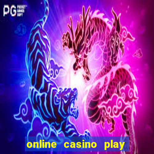 online casino play for real money