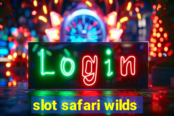 slot safari wilds