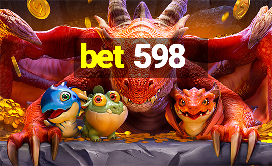 bet 598