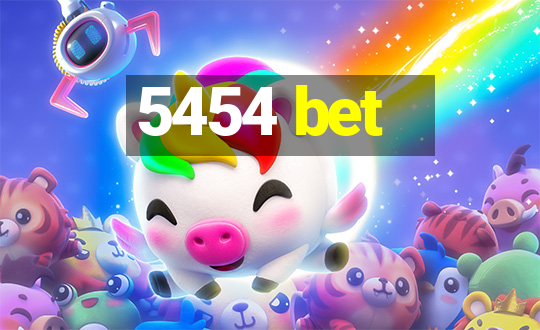 5454 bet