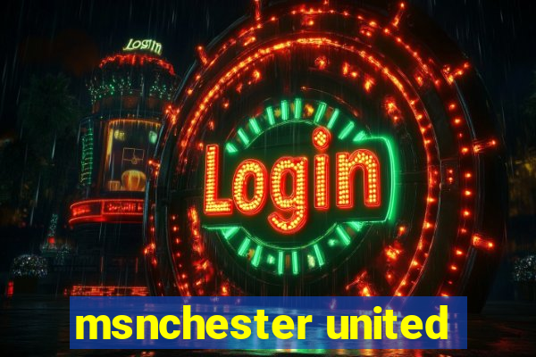 msnchester united