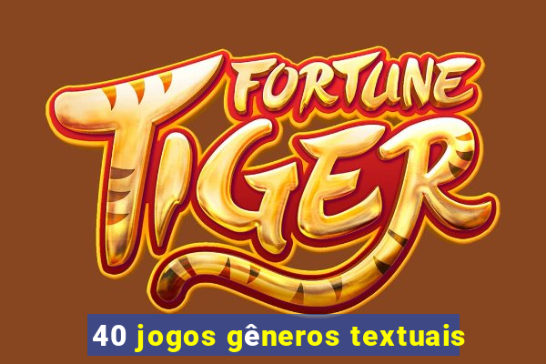 40 jogos gêneros textuais