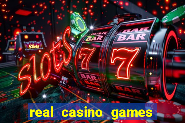 real casino games for real cash