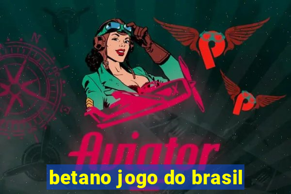 betano jogo do brasil