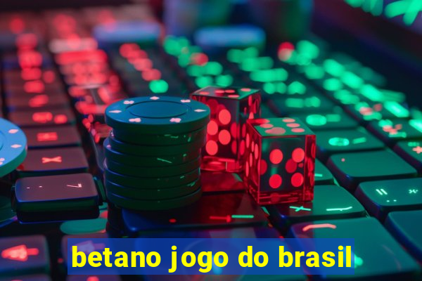 betano jogo do brasil