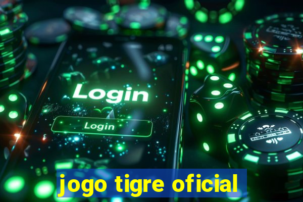 jogo tigre oficial