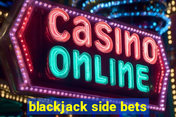 blackjack side bets