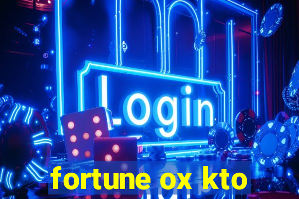 fortune ox kto