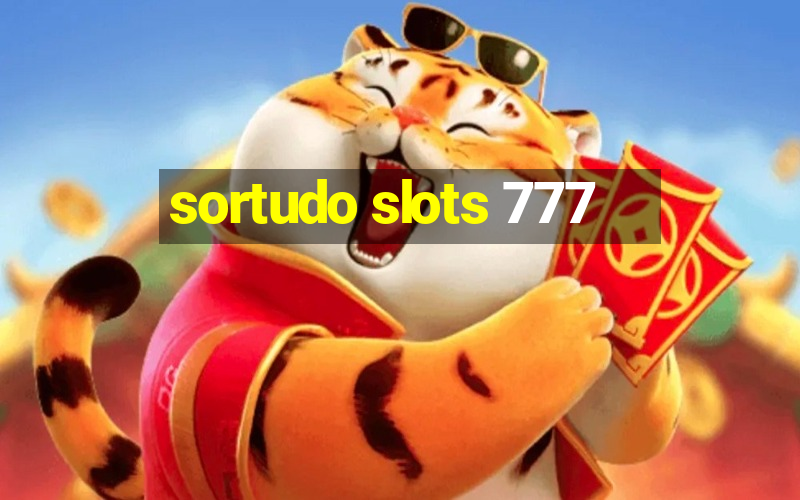 sortudo slots 777