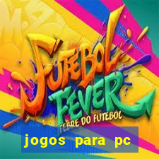 jogos para pc download grátis completo offline