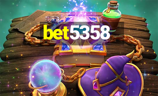 bet5358