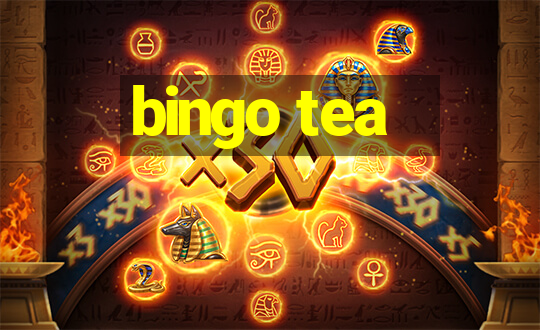 bingo tea