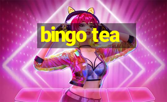 bingo tea