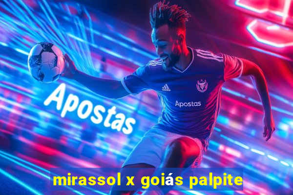 mirassol x goiás palpite