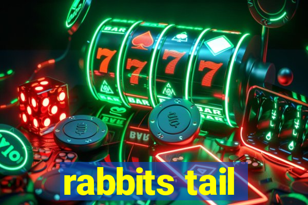 rabbits tail