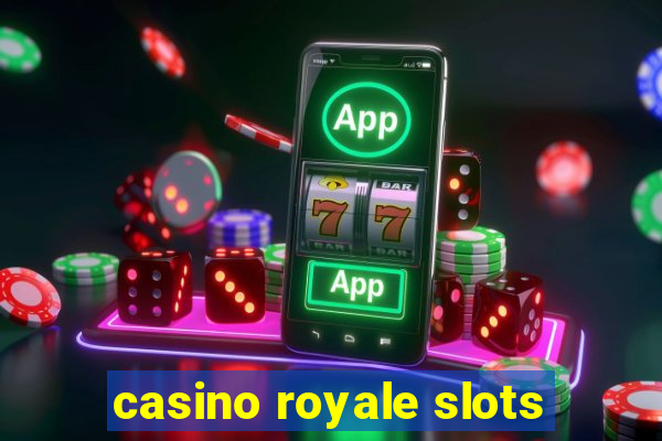 casino royale slots