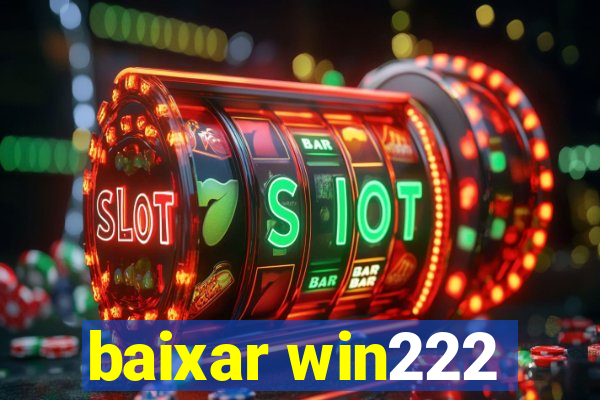 baixar win222