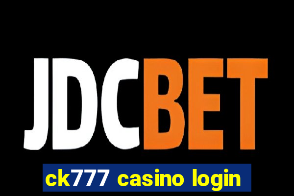 ck777 casino login