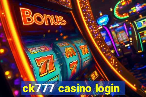 ck777 casino login