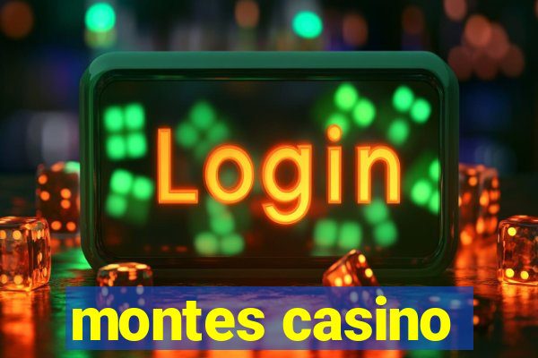 montes casino