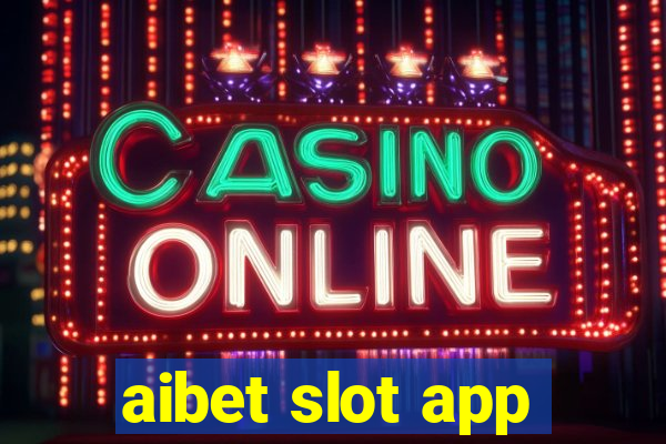 aibet slot app