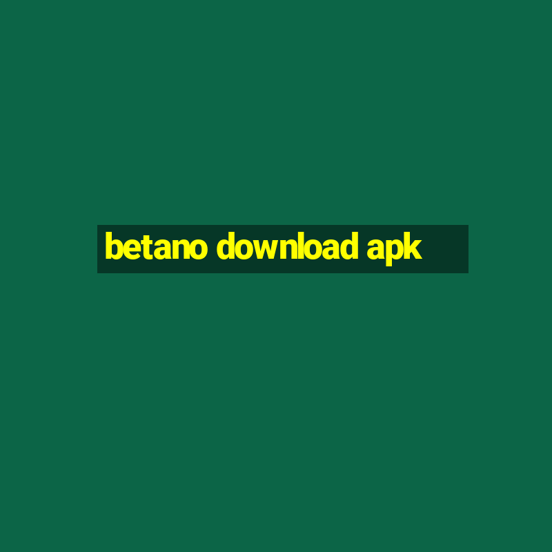 betano download apk