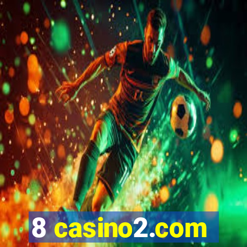 8 casino2.com