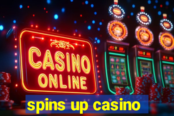 spins up casino