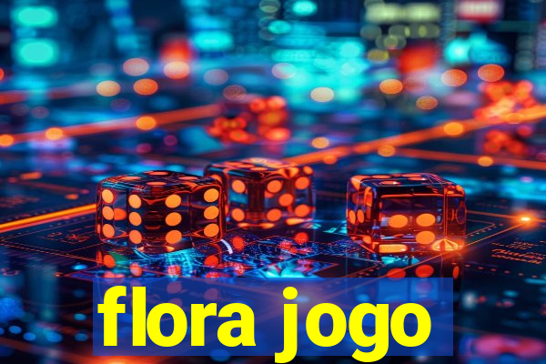 flora jogo