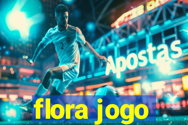 flora jogo