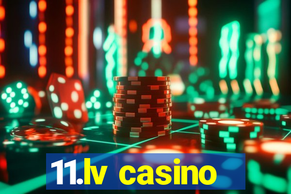 11.lv casino