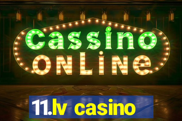 11.lv casino