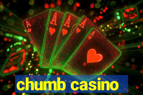 chumb casino