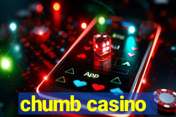 chumb casino