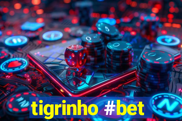 tigrinho #bet