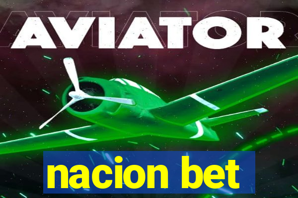 nacion bet