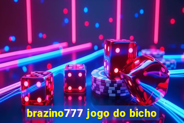 brazino777 jogo do bicho