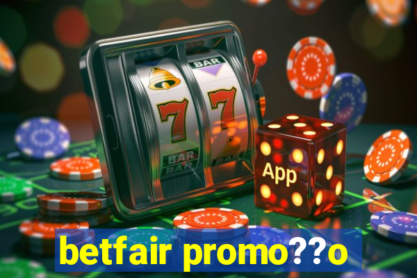 betfair promo??o