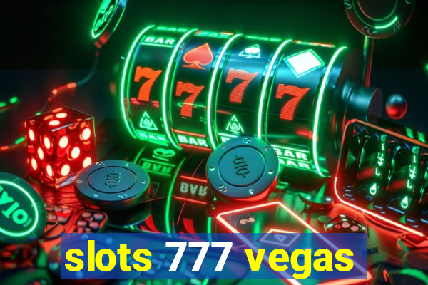 slots 777 vegas