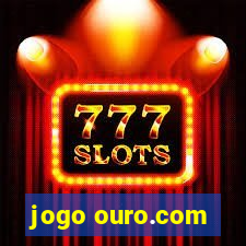 jogo ouro.com